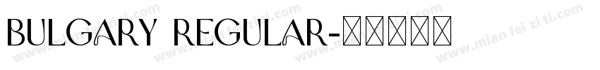 Bulgary Regular字体转换